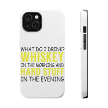 DistinctInk ToughCase for Apple iPhone, Compatible with MagSafe Charging - Whiskey in the Morning, Hard Stuff Evening