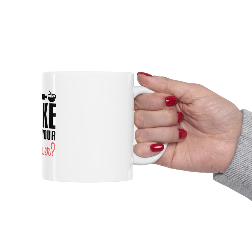 Glossy White Coffee / Tea Mug - I Bake What is Your Superpower, view 12
