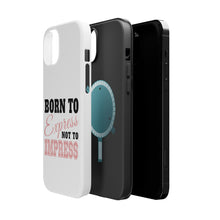 DistinctInk ToughCase for Apple iPhone, Compatible with MagSafe Charging - Born to Express Not to Impress