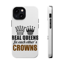 DistinctInk ToughCase for Apple iPhone, Compatible with MagSafe Charging - Real Queens Fix Each Other's Crowns