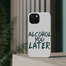 DistinctInk ToughCase for Apple iPhone, Compatible with MagSafe Charging - Alcohol You Later