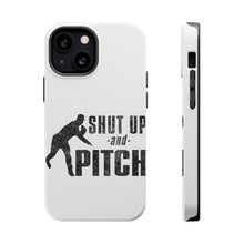 DistinctInk ToughCase for Apple iPhone, Compatible with MagSafe Charging - Shut Up & Pitch Baseball