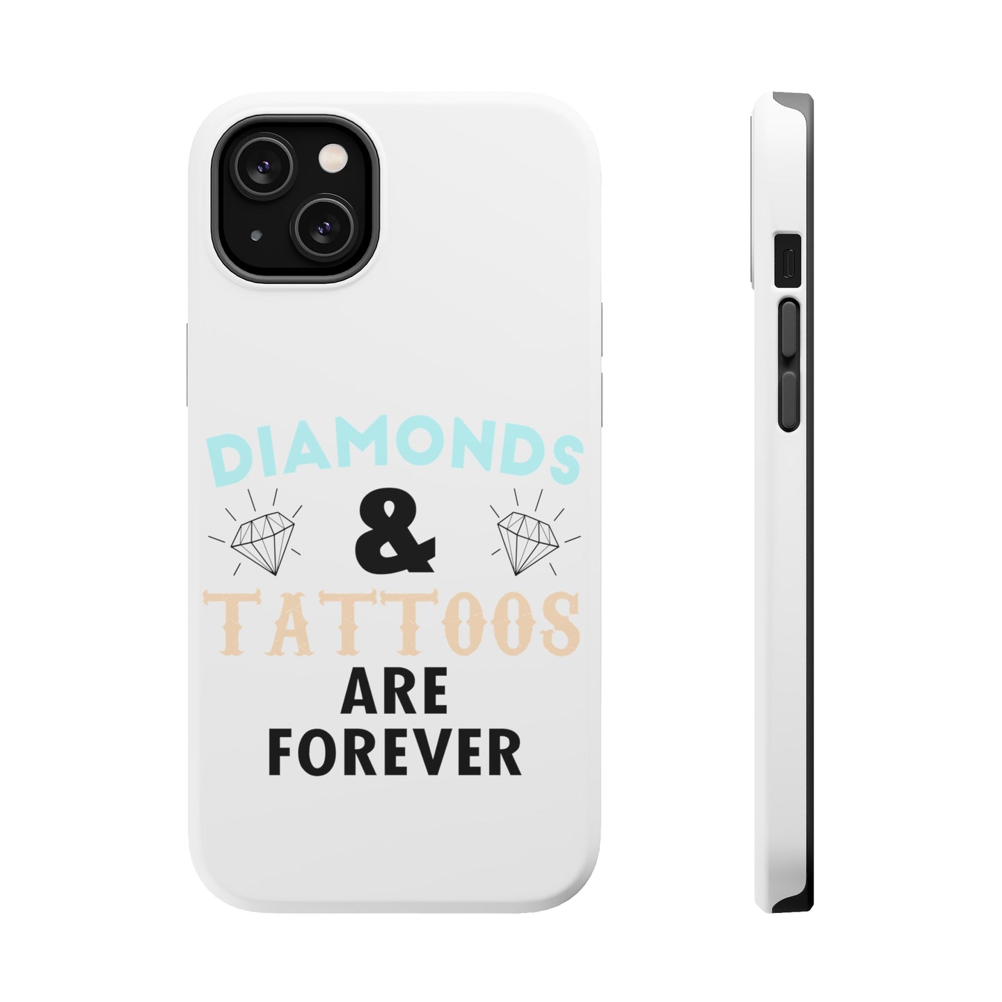 DistinctInk ToughCase for Apple iPhone, Compatible with MagSafe Charging - Diamonds and Tattoos Are Forever