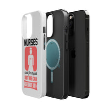 DistinctInk ToughCase for Apple iPhone, Compatible with MagSafe Charging - Nurses Can't Fix Stupid But Can Sedate It