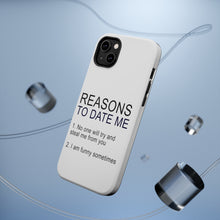 DistinctInk ToughCase for Apple iPhone, Compatible with MagSafe Charging - Reasons To Date Me: No One Will Steal Me