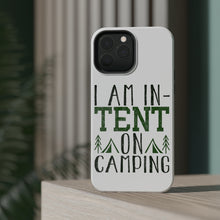 DistinctInk ToughCase for Apple iPhone, Compatible with MagSafe Charging - I Am In-TENT on Camping
