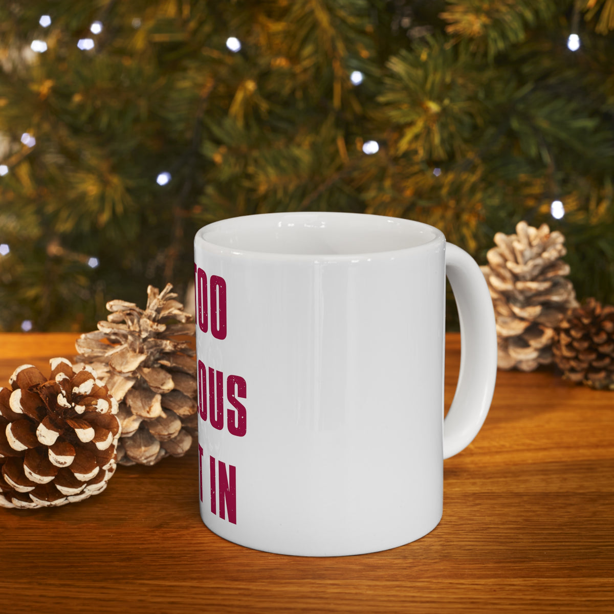 Glossy White Coffee / Tea Mug - I'm Too Fabulous to Fit In, view 9