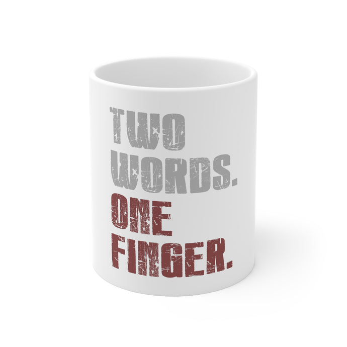 DistinctInk Glossy White Coffee / Tea Mug - Two Words. One Finger.