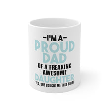 DistinctInk Glossy White Coffee / Tea Mug - I'm a Proud Dad of Awesome Daughter