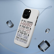 DistinctInk ToughCase for Apple iPhone, Compatible with MagSafe Charging - Marry - Good Wife Become Happy