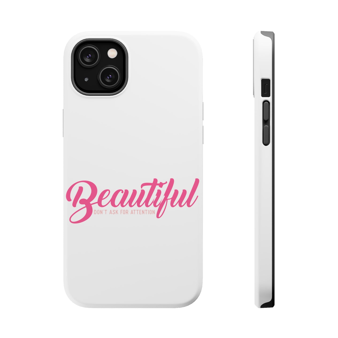 DistinctInk ToughCase for Apple iPhone, Compatible with MagSafe Charging - Beautiful Don't Ask for Attention