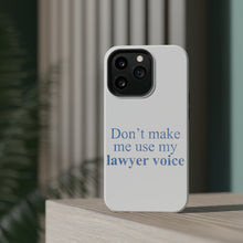 DistinctInk ToughCase for Apple iPhone, Compatible with MagSafe Charging - Don't Make Me Use My Lawyer Voice