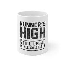 DistinctInk Glossy White Coffee / Tea Mug - Runner's High Still Legal in All 50 States