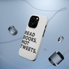 DistinctInk ToughCase for Apple iPhone, Compatible with MagSafe Charging - Read Books, Not Tweets
