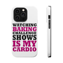 DistinctInk ToughCase for Apple iPhone, Compatible with MagSafe Charging - Watching Baking Shows is My Cardio