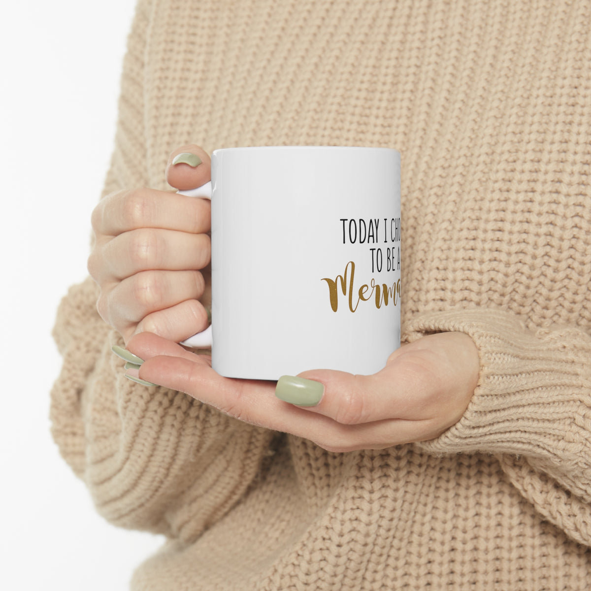 Glossy White Coffee / Tea Mug - Today I Choose to be a Mermaid, view 10