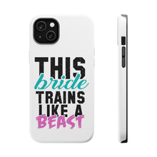 DistinctInk ToughCase for Apple iPhone, Compatible with MagSafe Charging - This Bride Trains Like a Beast