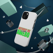DistinctInk ToughCase for Apple iPhone, Compatible with MagSafe Charging - Without Me It's just Aweso