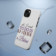 DistinctInk ToughCase for Apple iPhone, Compatible with MagSafe Charging - All I Want To Do Is Day Drink in a Bikini