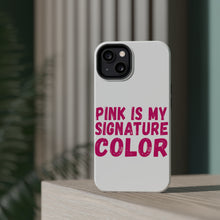 DistinctInk ToughCase for Apple iPhone, Compatible with MagSafe Charging - Pink is My Signature Color