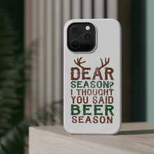 DistinctInk ToughCase for Apple iPhone, Compatible with MagSafe Charging - Dear Season? I Thought Beer Season