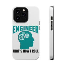 DistinctInk ToughCase for Apple iPhone, Compatible with MagSafe Charging - Engineer That's How I Roll