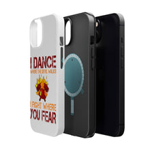 DistinctInk ToughCase for Apple iPhone, Compatible with MagSafe Charging - Firefighter - I Dance Where the Devil Walks