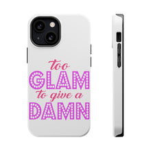 DistinctInk ToughCase for Apple iPhone, Compatible with MagSafe Charging - Too Glam to Give a Damn
