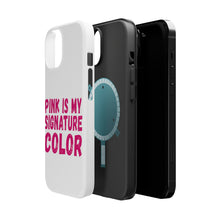 DistinctInk ToughCase for Apple iPhone, Compatible with MagSafe Charging - Pink is My Signature Color