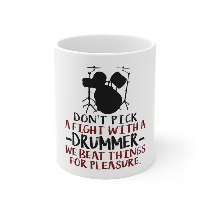 DistinctInk Glossy White Coffee / Tea Mug - Don't Pick Fight with Drummer