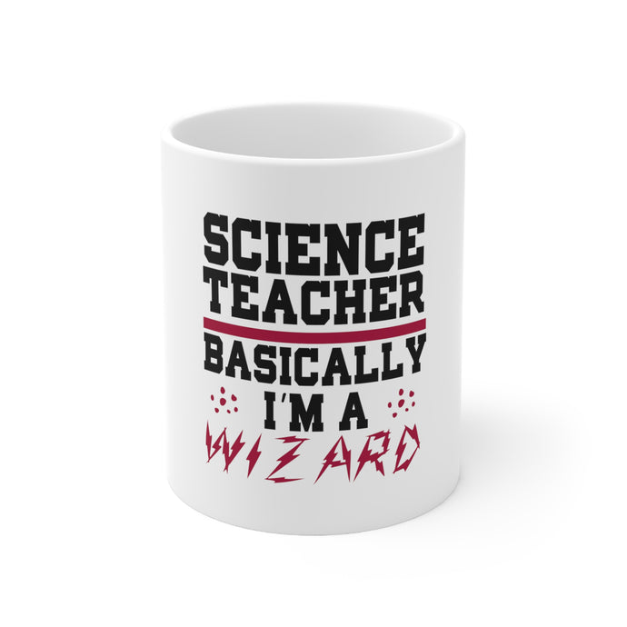 DistinctInk Glossy White Coffee / Tea Mug - Science Teacher Basically I'm a Wizard