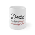 Glossy White Coffee / Tea Mug - Darling Don't Forget to Fall In Love with Yourself