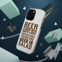 DistinctInk ToughCase for Apple iPhone, Compatible with MagSafe Charging - Beer Is Barley & Hops Beer is Salad