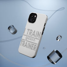 DistinctInk ToughCase for Apple iPhone, Compatible with MagSafe Charging - I Train Your Trainer