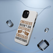 DistinctInk ToughCase for Apple iPhone, Compatible with MagSafe Charging - Chocolate Doesn't Ask Questions Understands
