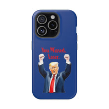 Dual Layer Tough Case for Apple iPhone, Compatible with MagSafe - Trump ‘You Missed, Loser’ Design & Blue Background