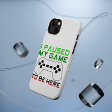 DistinctInk ToughCase for Apple iPhone, Compatible with MagSafe Charging - I Paused My Game to Be Here Gamer Video Games