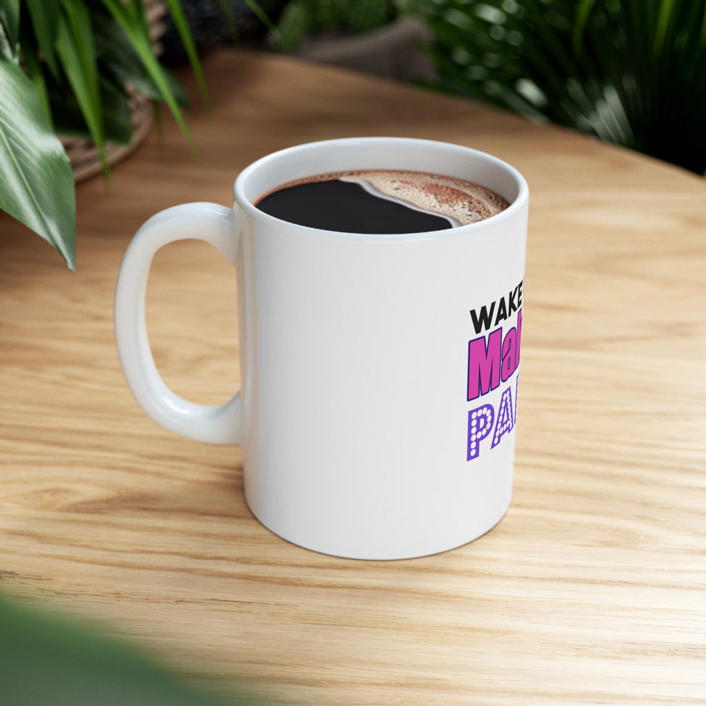 Glossy White Coffee / Tea Mug - Wake Up Make Up Party Repeat, view 8