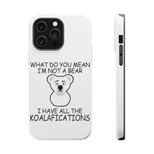 DistinctInk ToughCase for Apple iPhone, Compatible with MagSafe Charging - Not a Bear? I have the Koala-fications
