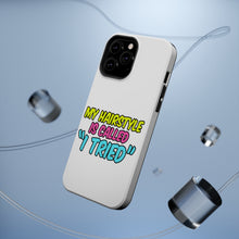 DistinctInk ToughCase for Apple iPhone, Compatible with MagSafe Charging - My Hairstyle is Called "I Tried"