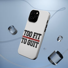 DistinctInk ToughCase for Apple iPhone, Compatible with MagSafe Charging - Too Fit to Quit