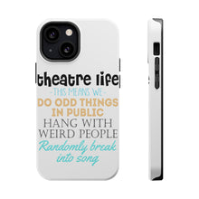DistinctInk ToughCase for Apple iPhone, Compatible with MagSafe Charging - Theatre Life - Odd Things in Public
