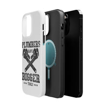 DistinctInk ToughCase for Apple iPhone, Compatible with MagSafe Charging - Plumbers Have Bigger Tools