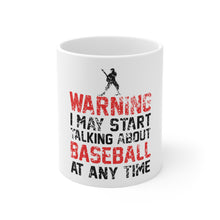 DistinctInk Glossy White Coffee / Tea Mug - Warning May Start Talking Baseball