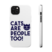 DistinctInk ToughCase for Apple iPhone, Compatible with MagSafe Charging - Cats Are People Too