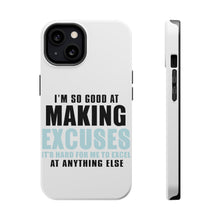 DistinctInk ToughCase for Apple iPhone, Compatible with MagSafe Charging - I'm So Good at Making Excuses
