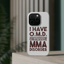 DistinctInk ToughCase for Apple iPhone, Compatible with MagSafe Charging - I Have OMD - Obsessive MMA Disorder