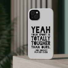 DistinctInk ToughCase for Apple iPhone, Compatible with MagSafe Charging - Yeah Your Sport Is Totally Tougher Hockey