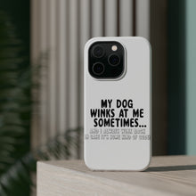 DistinctInk ToughCase for Apple iPhone, Compatible with MagSafe Charging - My Dog Winks at Me Sometimes