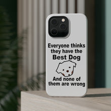 DistinctInk ToughCase for Apple iPhone, Compatible with MagSafe Charging - Everyone Things They Have The Best Dog